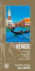 VENISE - GRAND CANAL, RIALTO, PLACE SAINT-MARC, L'ACCADEMIA, L'ARSENAL, LES ILES DE LA LAGUNE