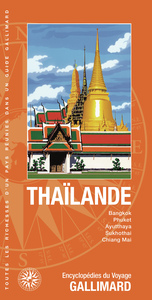 THAILANDE - BANGKOK, PHUKET, AYUTTAHAYA, SUKHOTHAI, CHIANG MAI