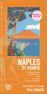 NAPLES ET POMPEI - ISCHIA ET PROCIDA, LA COTE SORRENTINE, CAPRI, LE VESUVE, LA COTE AMALFITAINE