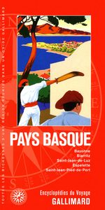 PAYS BASQUE - BAYONNE, BIARRITZ, SAINT-JEAN-DE-LUZ, ESPELETTE, SAINT-JEAN-PIED-DE-PORT