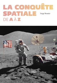 LA CONQUETE SPATIALE DE A A Z