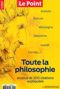 LE POINT HORS-SERIE PHILOSOPHIE : TOUTE LA PHILOSOPHIE EN 200 CITATIONS - FEVRIER/MAI 2025