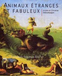 Animaux étranges et fabuleux