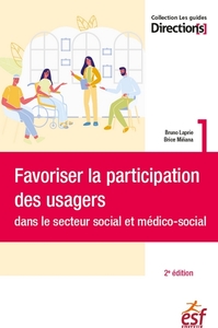 Favoriser la participation des usagers dans le secteur social et médico-social