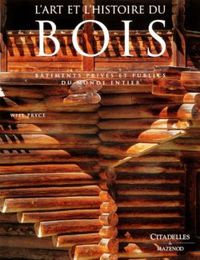 L'art et l'histoire du bois