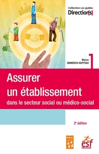 Assurer un établissement social ou médico-social