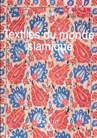 TEXTILES DU MONDE ISLAMIQUE
