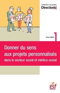 Donner du sens aux projets personnalisés dans le secteur social et médico-social