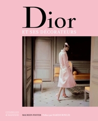 DIOR et ses décorateurs