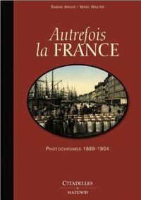 Autrefois la France - relié