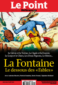 Le Point Références n°85 : Lafontaine, le dessous des Fables Juin 2021