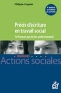 Précis d'écriture en travail social - Se former aux écrits professionnels