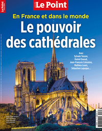 Le Point Hors-série "Le pouvoir des cathédrales" - Novembre 2024 Janvier 2025