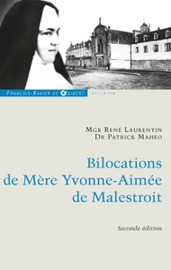 BILOCATIONS DE MERE YVONNE-AIMEE DE MALESTROIT - ETUDE CRITIQUE EN REFERENCE A SES MISSIONS