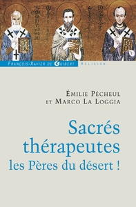 SACRES THERAPEUTES - LES PERES DU DESERT !