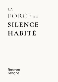 La force du silence habité