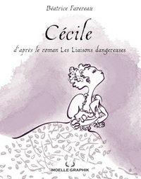 CECILE - D'APRES LE ROMAN LES LIAISONS DANGEREUSES