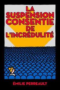 LA SUSPENSION CONSENTIE DE L'INCREDULITE