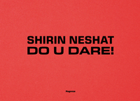 SHIRIN NESHAT. DO U DARE! (IT-ENG)