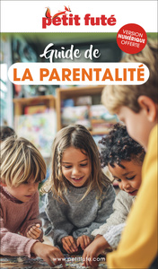 Guide Guide La La Parentalité 2026/2027 Petit Futé