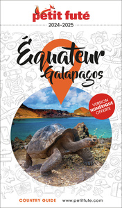 Guide Equateur 2024/2025 Petit Futé: Galapagos