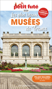 Guide Les Plus Beaux Musées 2026 Petit Futé