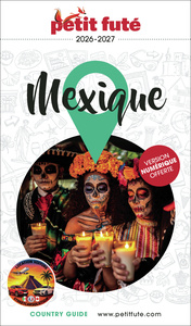 Guide Mexique 2026/2027 Petit Futé