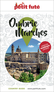 Guide Ombrie - Marches 2026/2027 Petit Futé