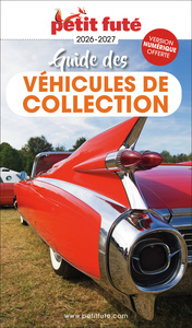 Guide Guide Des Véhicules De Collection 2026 Petit Futé