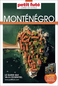 Guide Monténégro 2025 Carnet Petit Futé