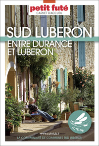Guide Lubéron Sud 2025/2026 Carnet Petit Futé: Entre Durance et pays d'Aigues
