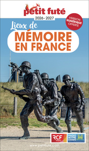 Guide Lieux De Mémoire En France 2026 Petit Futé