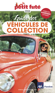 GUIDE DES VEHICULES DE COLLECTION 2024 PETIT FUTE