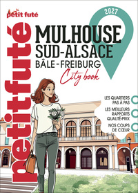 GUIDE MULHOUSE 2027 PETIT FUTE: SUD-ALSACE