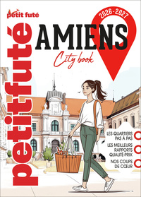 Guide Amiens 2026 Petit Futé