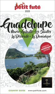 Guide Guadeloupe 2025 Petit Futé: Marie-Galante - Les Saintes - La Désirade - La Dominique