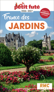 GUIDE FRANCE DES JARDINS 2026/2027 PETIT FUTE