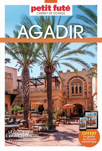 Guide Agadir 2026 Carnet Petit Futé: Taghazout - Vallée du Paradis