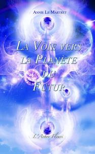 La Voie vers la Planète du Futur
