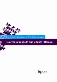 NOUVEAUX REGARDS SUR LE TEXTE LITTERAIRE