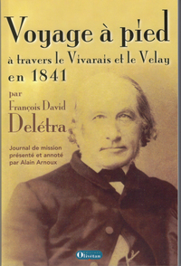 Voyage à pied à travers le Vivarais et le Velay - journal de mission du pasteur Delétra