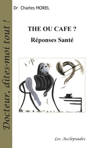 THE OU CAFE ? REPONSES SANTE 2EME ED.