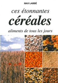 Etonnantes céréales aliments tous les jours