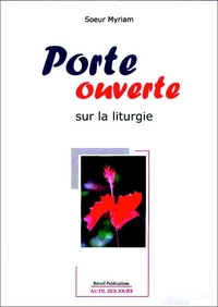 Porte ouverte sur la liturgie