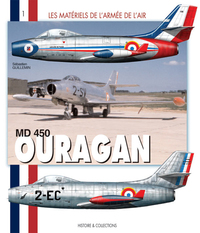 MD 450 Ouragan - le premier chasseur à réaction français