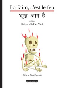 La faim,c'est le feu (bilingue hindi-français)