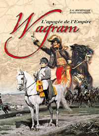 WAGRAM L APOGEE DE L EMPIRE