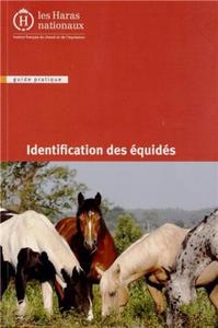 IDENTIFICATION DES EQUIDES - 2E EDITION.