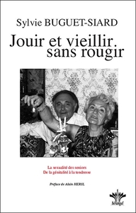 Jouir et vieillir sans rougir