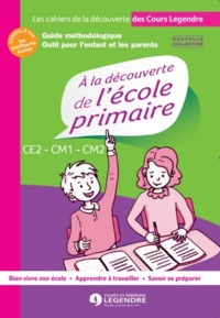 Découverte de l'école primaire - Volume 2 CE2/CM1/CM2